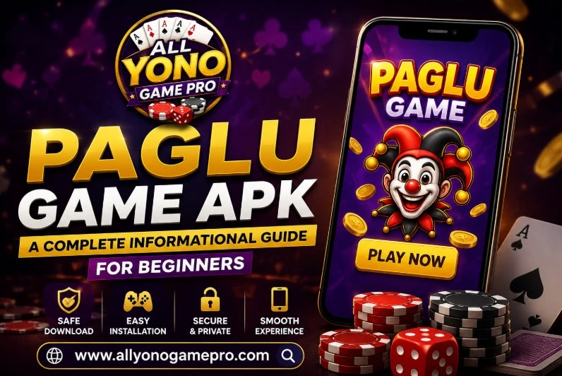 Paglu Game APK β A Complete Informational Guide for Beginners